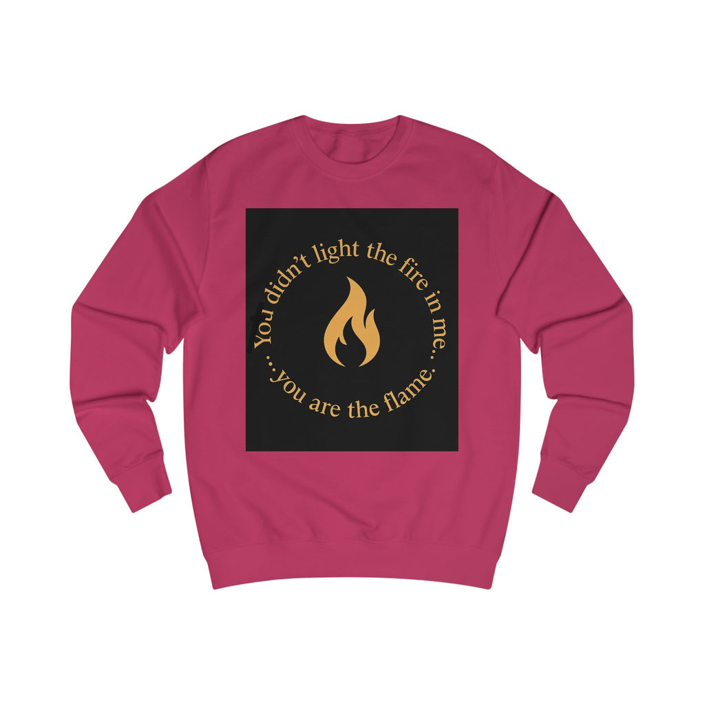 Spiritual Unisex Sweatshirt with Powerful Message: You Didn't Light the Fire, and Me You Are the Flame