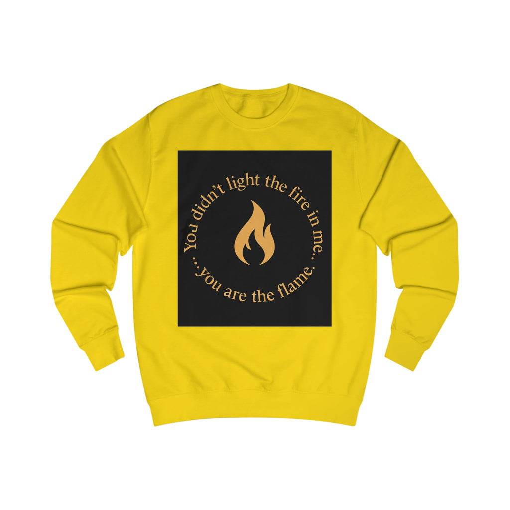 Spiritual Unisex Sweatshirt with Powerful Message: You Didn't Light the Fire, and Me You Are the Flame